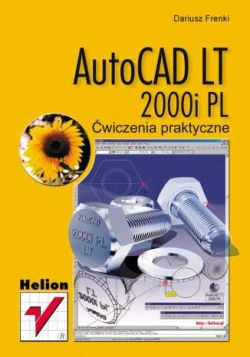 Okadka ksiki - AutoCAD LT 2000i PL. wiczenia praktyczne
