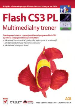 Okadka ksiki - Flash CS3 PL. Multimedialny trener