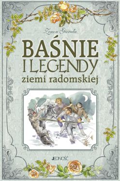 Okadka ksiki - Banie i legendy ziemi radomskiej	