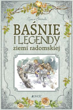 Okadka ksiki - Banie i legendy ziemi radomskiej	