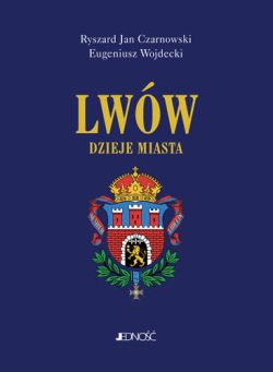 Okadka ksiki - Lww. Dzieje miasta