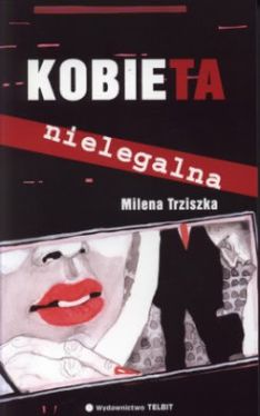 Okadka ksiki - Kobieta nielegalna