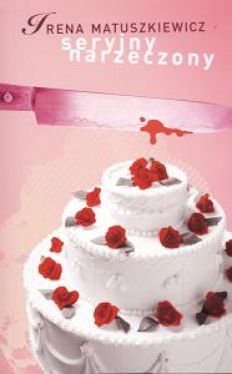Okadka ksiki - Seryjny narzeczony