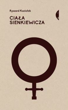 Okadka ksiki - Ciaa Sienkiewicza. Studia o pci i przemocy