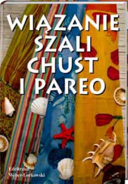 Okadka ksiki -  Wizanie szali, chust i pareo