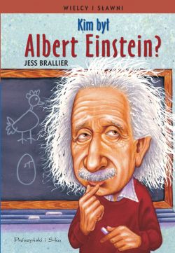 Okładka książki - Kim był Albert Einstein?