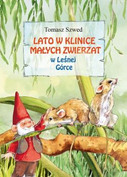 Okadka ksiki - Lato w Klinice Maych Zwierzt w Lenej Grce