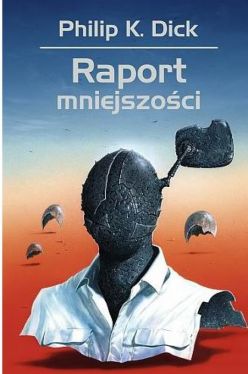 Okadka ksiki - Raport mniejszoci - opowiadania wybrane tom 4