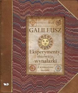 Okadka ksiki - Galileusz. Obserwacje eksperymenty i wynalazki