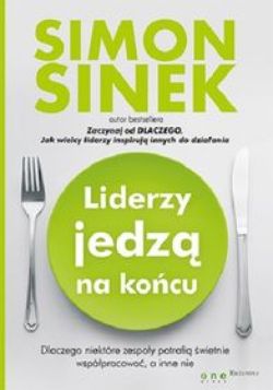 Okadka ksiki - Liderzy jedz na kocu. Dlaczego niektre zespoy potrafi wietnie wsppracowa, a inne nie