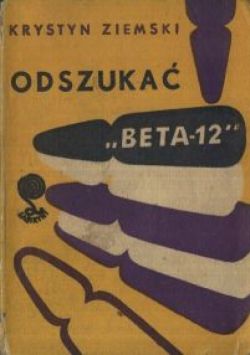 Okadka ksiki - Odszuka Beta-12