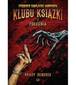 Okadka ksiki - Poradnik zabjcw wampirw klubu ksiki z poudnia 