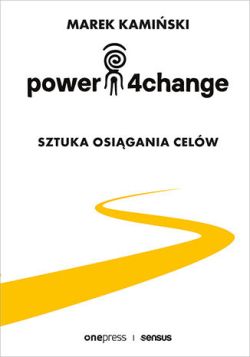 Okadka ksiki - Power4Change. Sztuka osigania celw