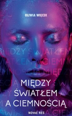 Okadka ksiki - Midzy wiatem a ciemnoci