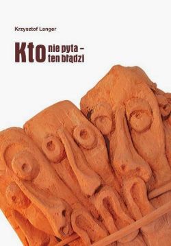 Okadka ksiki - Kto nie pyta - ten bdzi