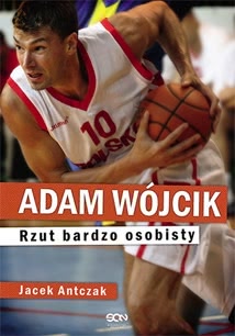 Okadka ksiki - Adam Wjcik. Rzut bardzo osobisty