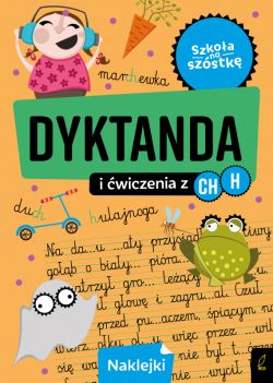 Okadka ksiki - Szkoa na szstk. Dyktanda na h/ch