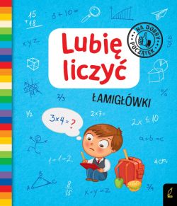 Okadka ksiki - Lubi liczy. amigwki. Na dobry pocztek