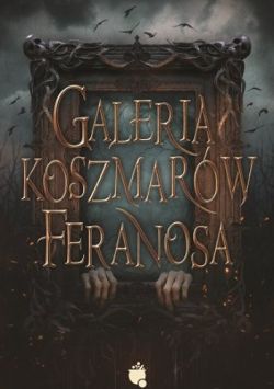 Okadka ksiki - Galeria koszmarw Feranosa