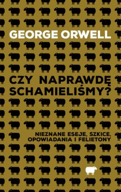 Okadka ksiki - Czy naprawd schamielimy?. Nieznane eseje, szkice, opowiadania i felietony