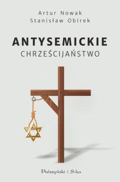Okadka ksiki - Antysemickie chrzecijastwo