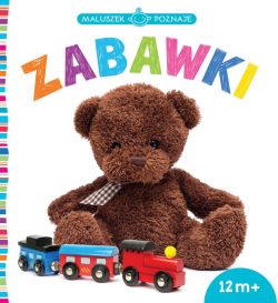 Okadka ksiki - Maluszek poznaje. Zabawki