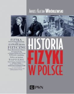 Okadka ksiki - Historia fizyki w Polsce