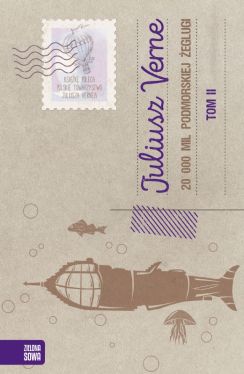 Okadka ksiki - 20 000 tysicy mil podmorskiej eglugi. Tom 2