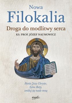 Okadka ksiki - Nowa Filokalia. Droga do modlitwy serca