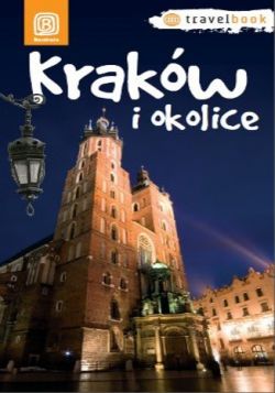 Okadka ksiki - Krakw i okolice. Travelbook. Wydanie 1