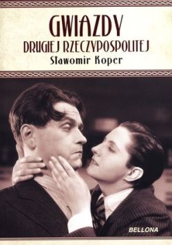 Okadka ksiki - Gwiazdy Drugiej Rzeczypospolitej