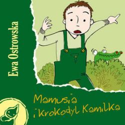 Okadka ksiki - Mamusia i krokodyl Kamilka