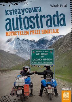 Okadka ksiki - Motocyklem przez Himalaje. Wydanie 1
