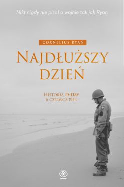 Okadka ksiki - Najduszy dzie. Historia D-Day 6 czerwca 1944