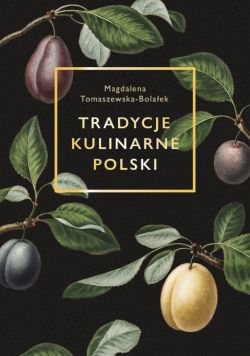 Okadka ksiki - Tradycje kulinarne Polski