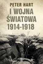 Okadka ksiki - I wojna wiatowa  1914-1918 Historia militarna