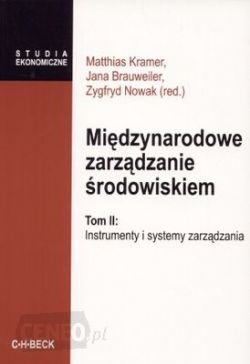 Okadka ksiki - Midzynarodowe zarzdzanie rodowiskiem Tom II: Instrumenty i systemy zarzdzania.