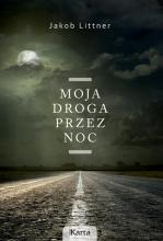 Okadka ksiki - Moja droga przez noc