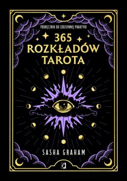 Okadka ksiki - 365 rozkadw Tarota. Podrcznik do codziennej praktyki