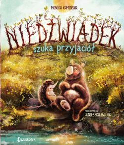 Okadka ksiki - Niedwiadek szuka przyjaci