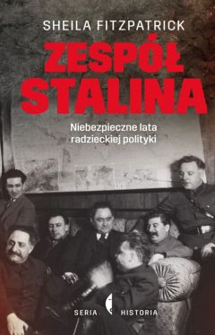 Okadka ksiki - Zesp Stalina. Niebezpieczne lata radzieckiej polityki