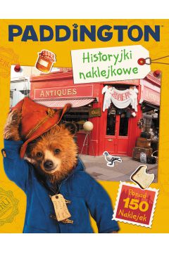 Okadka ksiki - Paddington 2. Historyjki naklejkowe. 150 naklejek