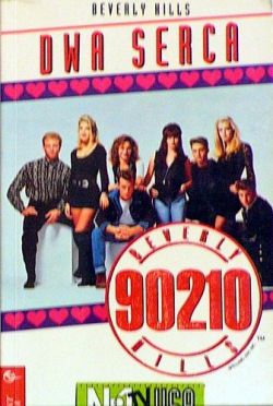 Okadka ksiki - Dwa serca. Beverly Hills 90210. T6