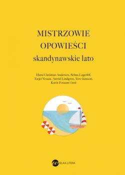 Okadka ksiki - Mistrzowie opowieci. Skandynawskie lato