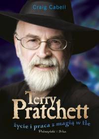 Okadka ksiki - Terry Pratchett. ycie i praca z magi w tle