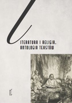 Okadka ksiki - Literatura i religia. Antologia tekstów
