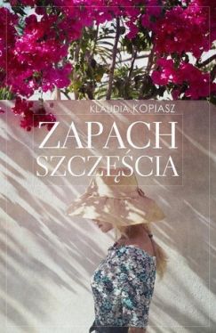 Okadka ksiki - Zapach szczcia