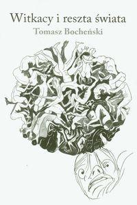 Okadka ksiki - Witkacy i reszta wiata
