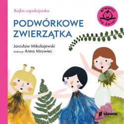 Okadka ksiki - Bajka uspokajanka. Podwrkowe zwierztka