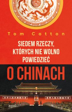 Okadka ksiki - Siedem rzeczy, ktrych nie wolno powiedzie o Chinach